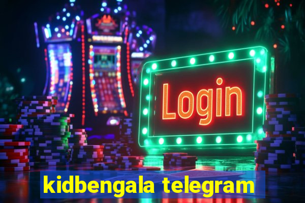 kidbengala telegram